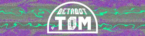 Header of betabot.tom